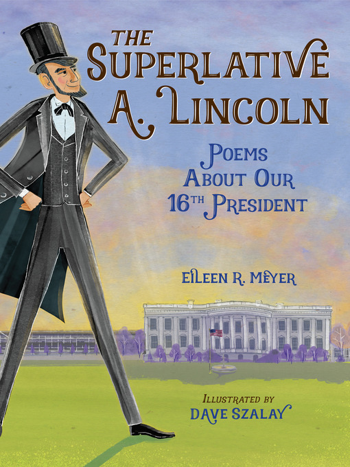 Title details for The Superlative A. Lincoln by Eileen R. Meyer - Available